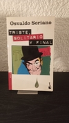 Triste, solitario y final (usado) - Osvaldo Soriano