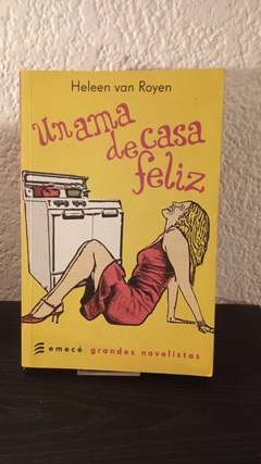 Un ama de casa feliz (usado) - Heleen van Royen