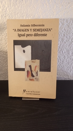 "A imagen y semejanza" (usado) - Sulamis Silberstein