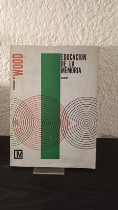 Educación de la memoria (usado) - Ernesto Wood