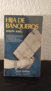 Hija de banqueros (usado) - Joseph Amiel