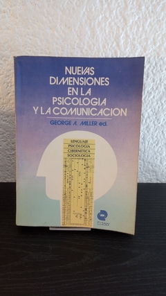 Nuevas dimensiones en la psicología y la comunicación (usado) - George A. Miller