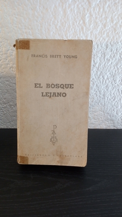 El bosque lejano (usado) - Francis Brett Young