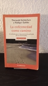 La enfermedad como camino (usado b) - Thorwald Dethlefsen