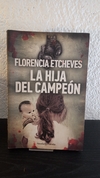 La hija del campeón (usado) - Florencia Etcheves