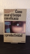 Cómo usar el tiempo con eficacia y productividad (usado) - P. Turla