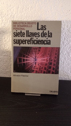 Las siete llaves de la supereficiencia (usado) - Winston Fletcher