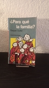 ¿Para qué la familia? (usado) - Raquel Soifer