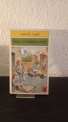 Bajo el mismo cielo (usado) - Marcello Argilli