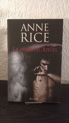 La hora del ángel (usado) - Anne Rice