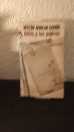 Adiós a los padres (usado) - Héctor Aguilar Camín