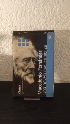 Una novela que comienza (usado) - Macedonio Fernández