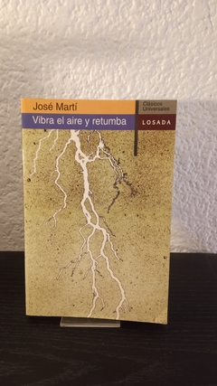 Vibra el aire y retumba (usado) - José Martí