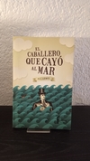 El caballero que cayo al mar (usado) - H.C. Lewis