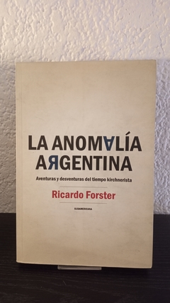 La anomalía Argentina (usado) - Ricardo Foster