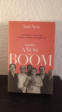 Aquellos años del Boom (usado) - Xavi Ayén