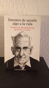 Intentos de sacarle algo a la vida (usado) - Hendrik Groen