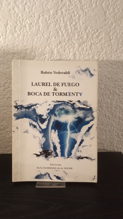 Laurel de fuego & boca de tormenta (usado) - Rubén Vedovaldi