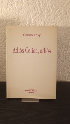 Adiós Celina, adiós (usado) - Carlos Levy