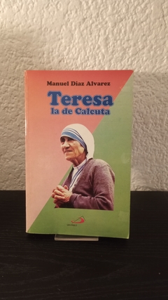 Teresa la de Calcuta (usado) - Manuel Díaz Alvarez