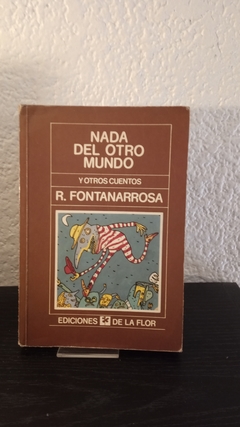 Nada del otro mundo y otros cuentos (usado) - R. Fontanarrosa