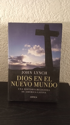 Dios en el nuevo mundo (usado) - John Lynch