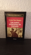 Las cuatro estaciones de Manuela (usado) - Victor Von Hagen