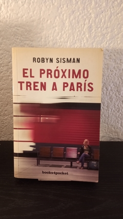 El próximo tren a parís (usado) - Robyn Sisman