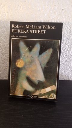 Eureka Street (usado) - Robert Mc Liam Wilson