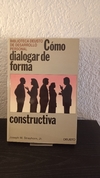 Cómo dialogar de forma constructiva (usado) - Joseph Strayhorn