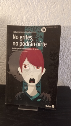 No grites, no podrán oírte (usado) - Olga Drennen