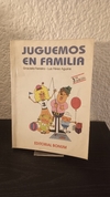 Juguemos en familia (usado) - Graciela Ferreira/Luiz Pérez Aguirre