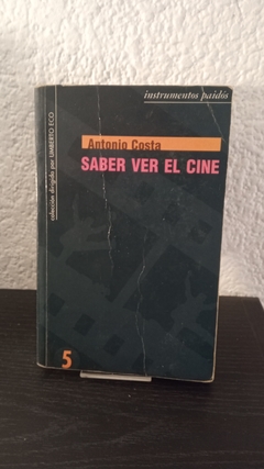 Saber ver el cine (usado) - Antonio Costa