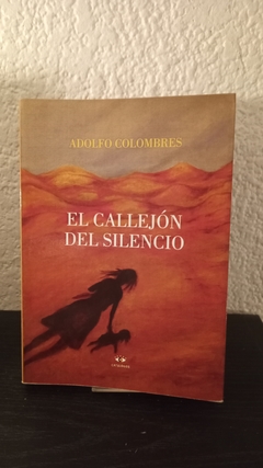 El callejón del silencio (usado) - Adolfo Colombres