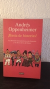 ¡Basta de historias! (usado b) - Andrés Oppenheimer