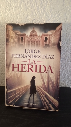 La herida (usado, c) - Jorge Fernández Díaz