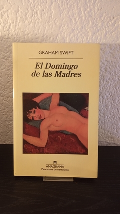 El domingo de las madres (usado) - Graham Swift