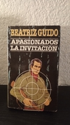 Apasionados/La invitación (usado) - Beatriz Guido