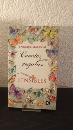 Cuentos para regalar a personas sensibles (usado) - Enrique Mariscal