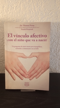 El vínculo afectivo con el niño que va a nacer (usado) - Dr. Verny