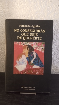 No conseguirás que deje de quererte (usado) - Fernando Aguilar