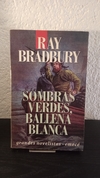 Sombras verdes, Ballena blanca (usado) - Ray Bradbury