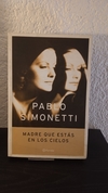 Madre que estás en los cielos (usado) - Pablo Simonetti