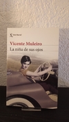 La niña de sus ojos (usado) - Vicente Muleiro