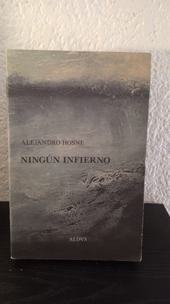 Ningún Infierno (usado) - Alejandro Hosne