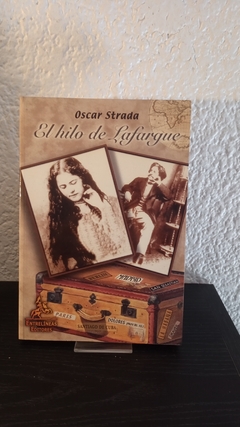 El hilo de Lafargue (usado) - Oscar Strada