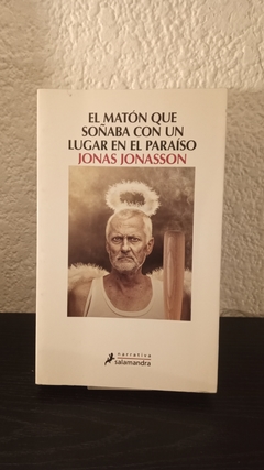 El matón que soñaba con un lugar en el paraíso (usado) - Jonas Jonasson