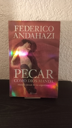 Pecar como dios manda (usado) - Federico Andahazi