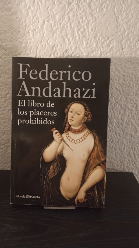 El libro de los placeres prohibidos (usado) - Federico Andahazi