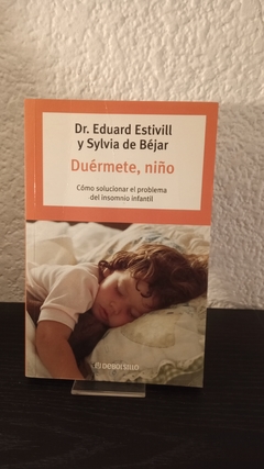 Duérmete, niño (usado) - Eduard Estivill y Sylvia de Béjar